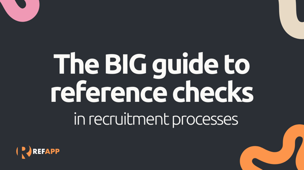 The big guide to reference checking